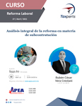 Análisis integral de la reforma en materia de subcontratación